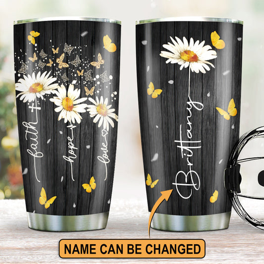 Lovely Personalized Daisy Stainless Steel Tumbler 20oz - Faith, Hope, Love HA211