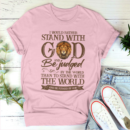 I Would Rather Stand With God Unisex T-shirt NUHN268