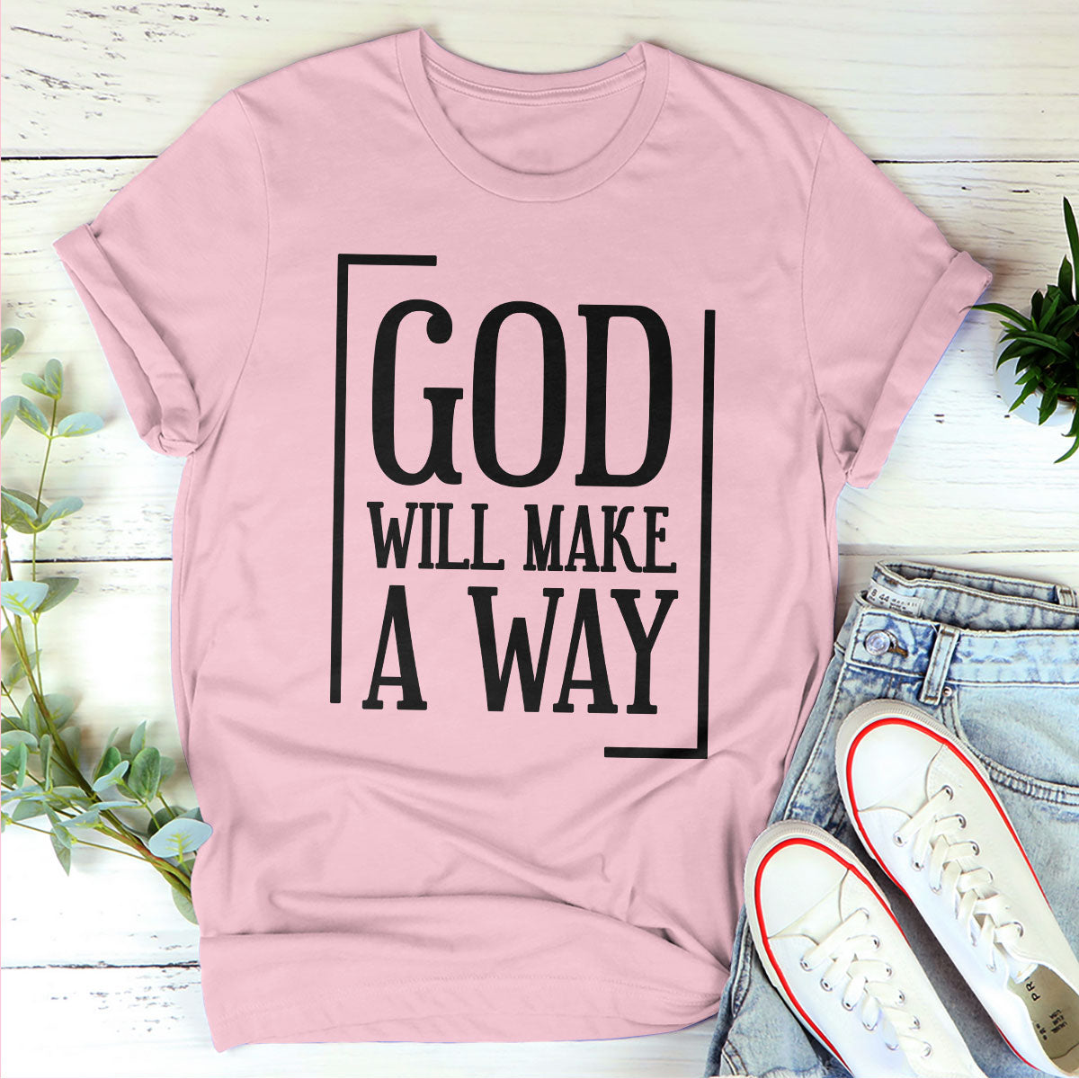 God Will Make A Way - Christian Unisex T-shirt HHN354