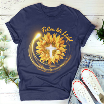 Lifegifty | Follow His Light | Stunning Unisex T-shirt | Religious Gifts For Christian People | Sunflower And Cross 2DTH763