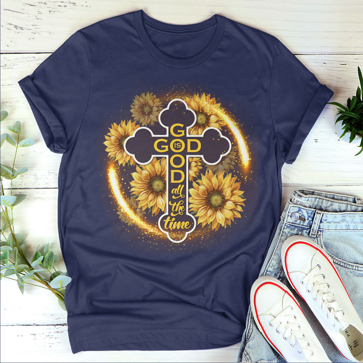 Lifegifty | Beautiful Unisex T-shirt | Sunflower And Cross | God Is Good All The Time | Christ Gifts For Religious People 2DTH764