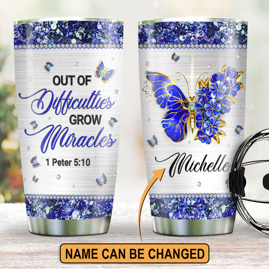 Gorgeous Personalized Floral Butterfly Stainless Steel Tumbler 20oz - Out Of Difficulties, Grow Miracles NUA1571