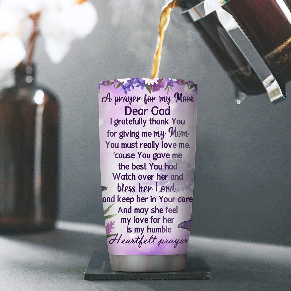 Meaningful Stainless Steel Tumbler 20oz - A Prayer For My Mom NUHN389