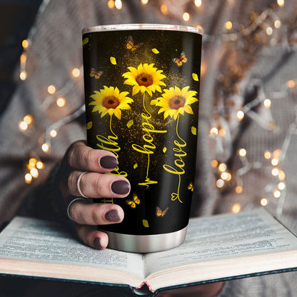 Faith, Hope And Love - Lovely Personalized Sunflower Stainless Steel Tumbler 20oz HHN210A