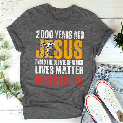 He Died For All - Classsic Christian Unisex T-shirt 2DTNAHN1007A