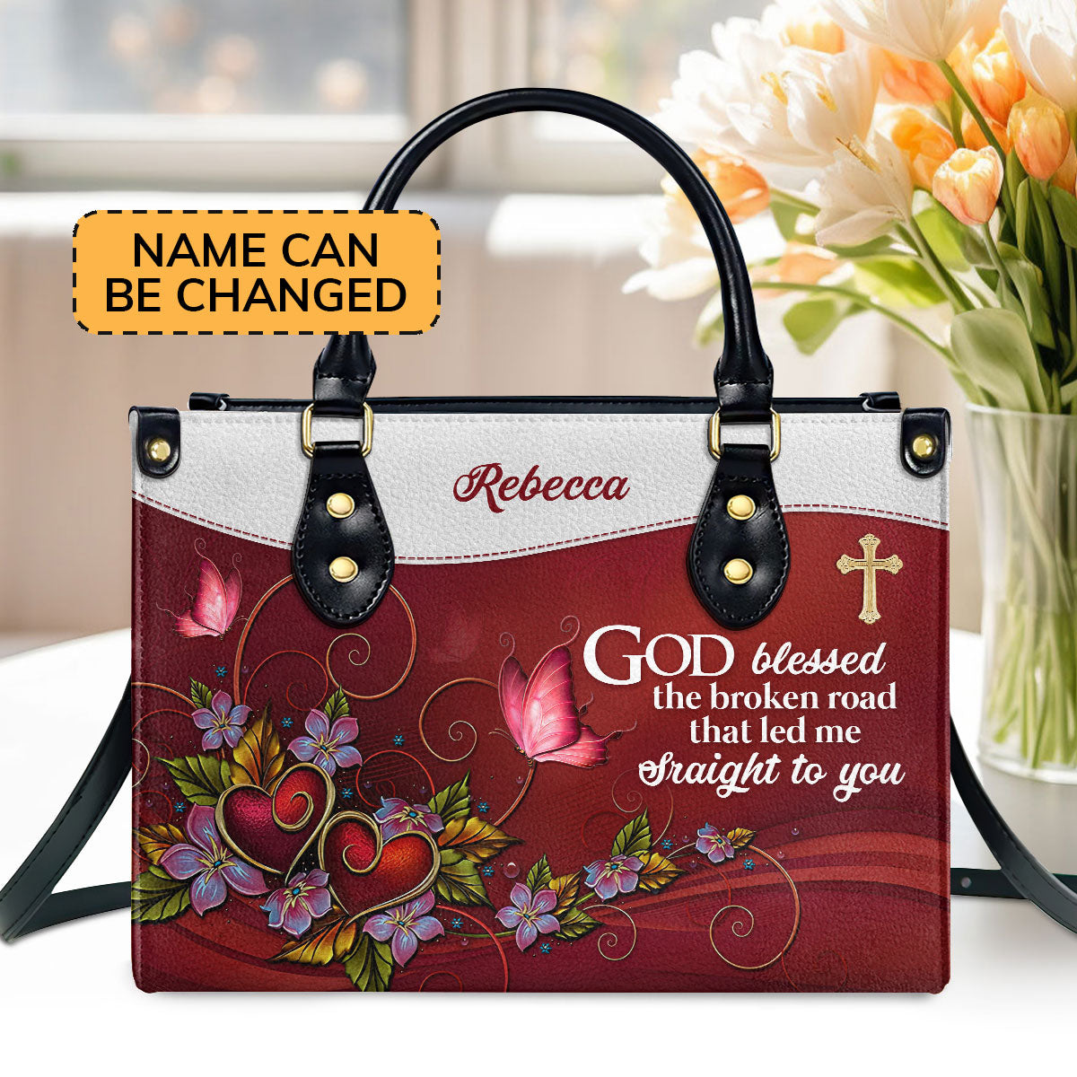 Personalized Leather Handbag With Handle | God Blessed The Broken Road That Led Me Straight To You | Romantic Gifts For Christian Women LHBH828