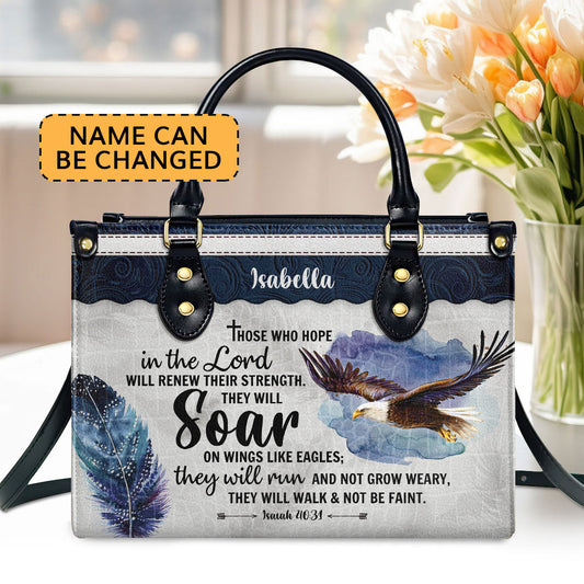 Unique Personalized Eagle Leather Handbag - Those Who Hope In The Lord Will Renew Their Strength NUHN310