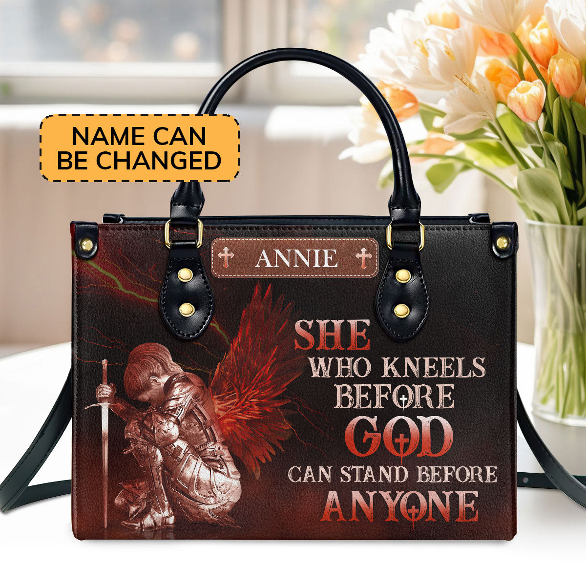 Special Personalized Leather Handbag - Who Kneels Before God Can Stand Before Anyone NUM381