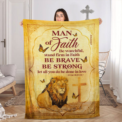 Man Of Faith | Lion And Cross | 1 Cor 16:13-14 | Special Fleece Blanket FBHN622