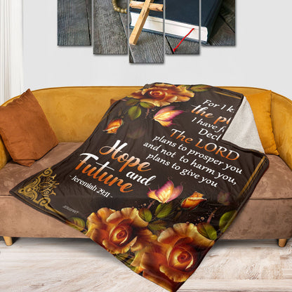 For I Know The Plans I Have For You | Jeremiah 29:11 | Fleece Blanket | Roses And Butterfly FBH611