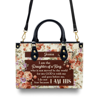 I Do Not Fear, For I Am His | Christian Gifts For Women | Personalized Leather Handbag With Handle LHBHN696