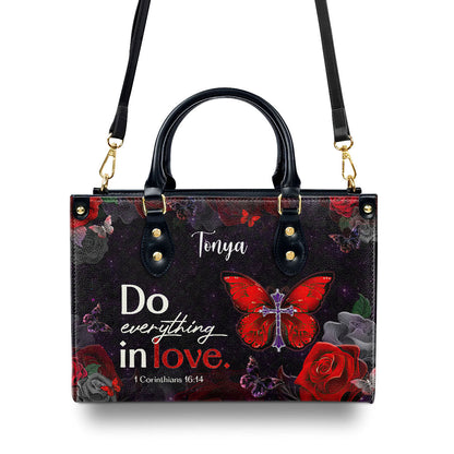 1 Corinthians 16:14 | Do Everything in Love | Inspirational Gifts With Bible Verse For Christian Women | Personalized Leather Handbag With Straps LHBM713