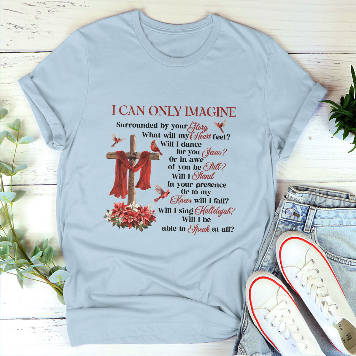 I Can Only Imagine - Classsic Christian Unisex T-shirt 2DTNAM1008B