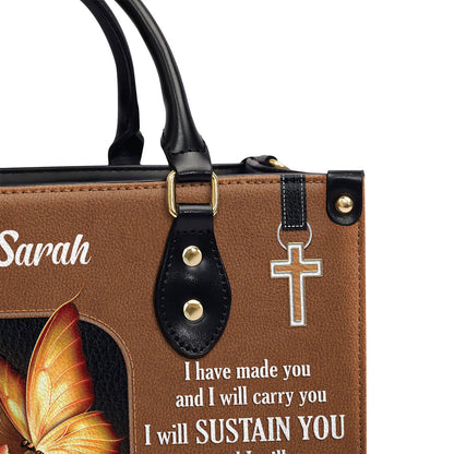 Beautiful Personalized Leather Handbag - I Have Made You And I Will Carry You NUH294