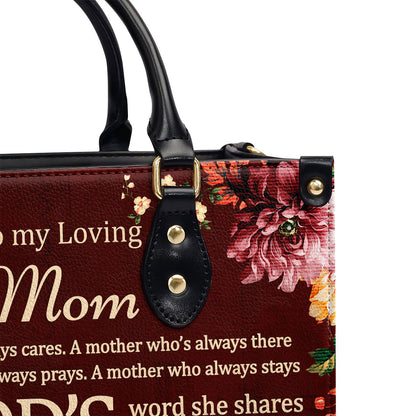 To My Loving Mom - Sweet Personalized Leather Handbag NUHN372