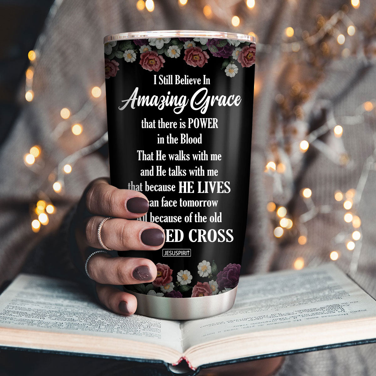 Lovely Stainless Steel Tumbler 20oz - I Still Believe In Amazing Grace NUH435