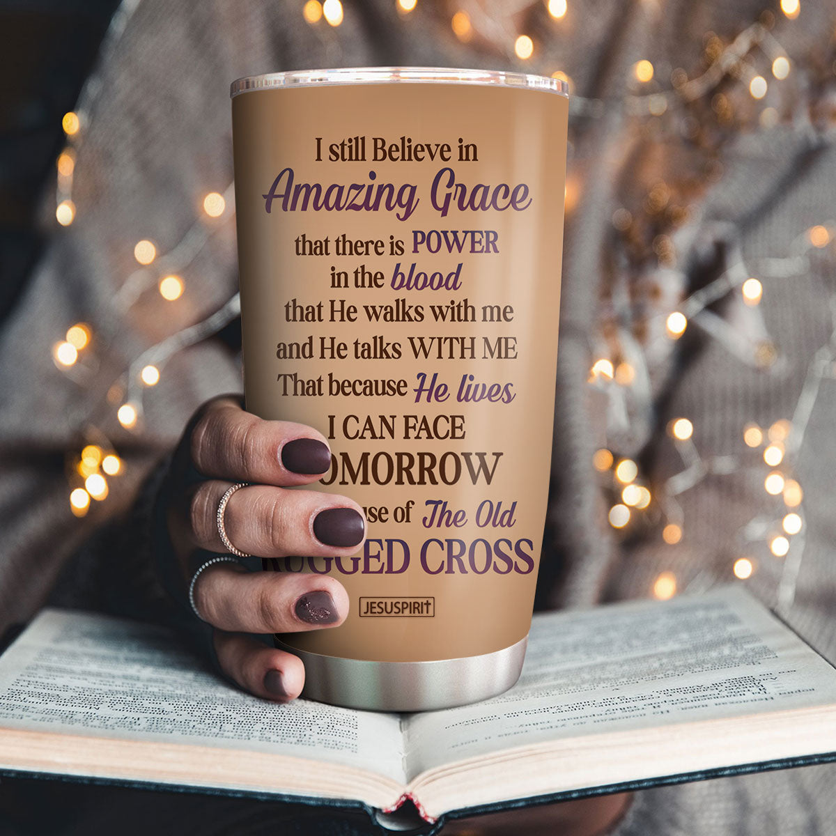 I Still Believe In Amazing Grace - Adorable Personalized Stainless Steel Tumbler 20oz NUH269