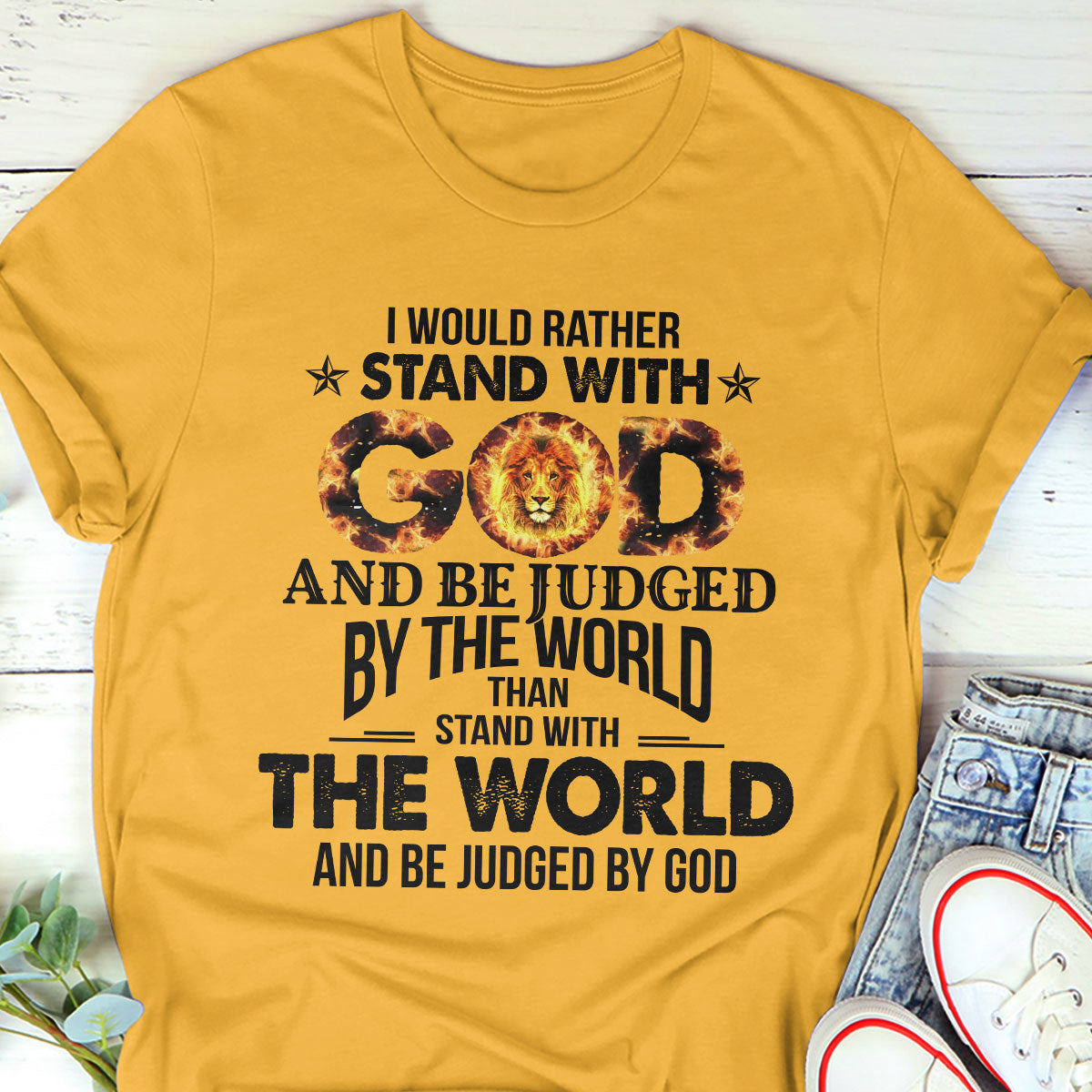 Lifegifty | Meaningful Christian Unisex T-shirt | I Would Rather Stand With God | Religious Gifts For Christ Friends 2DTH762