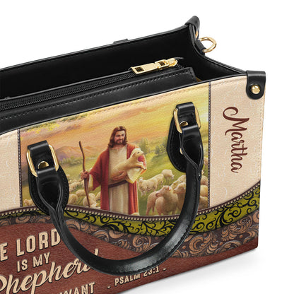 The Lord Is My Shepherd, I Shall Not Want - Unique Personalized Christian Leather Handbag NUM301