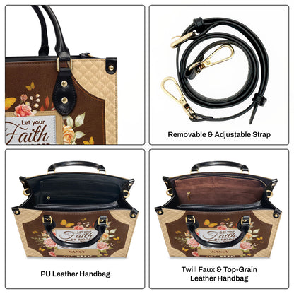 Beautiful Personalized Leather Handbag - Let Your Faith Be Bigger Than Your Fear NUH334