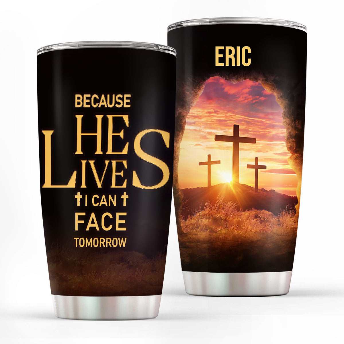 Religious Gift For Bible Study Groups | Personalized Stainless Steel Tumbler | Because He Lives, I Can Face Tomorrow SSTM02