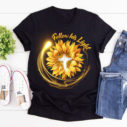 Lifegifty | Follow His Light | Stunning Unisex T-shirt | Religious Gifts For Christian People | Sunflower And Cross 2DTH763