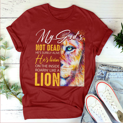 Awesome Christian Unisex T-shirt - He‘s Livin’ On The Inside Roarin‘ Like A Lion AM220