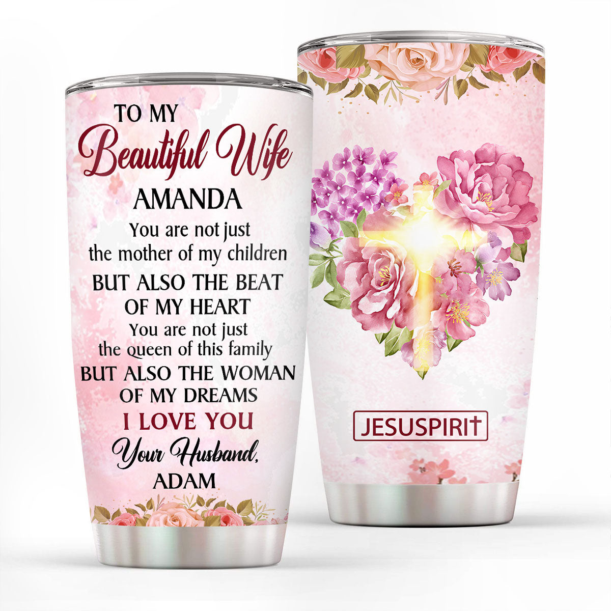 Pretty Personalized Stainless Steel Tumbler 20oz - You Are The Woman Of My Dreams NUM392