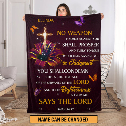 Beautiful Personalized Fleece Blanket - No Weapon Formed Against You Shall Prosper NUM394