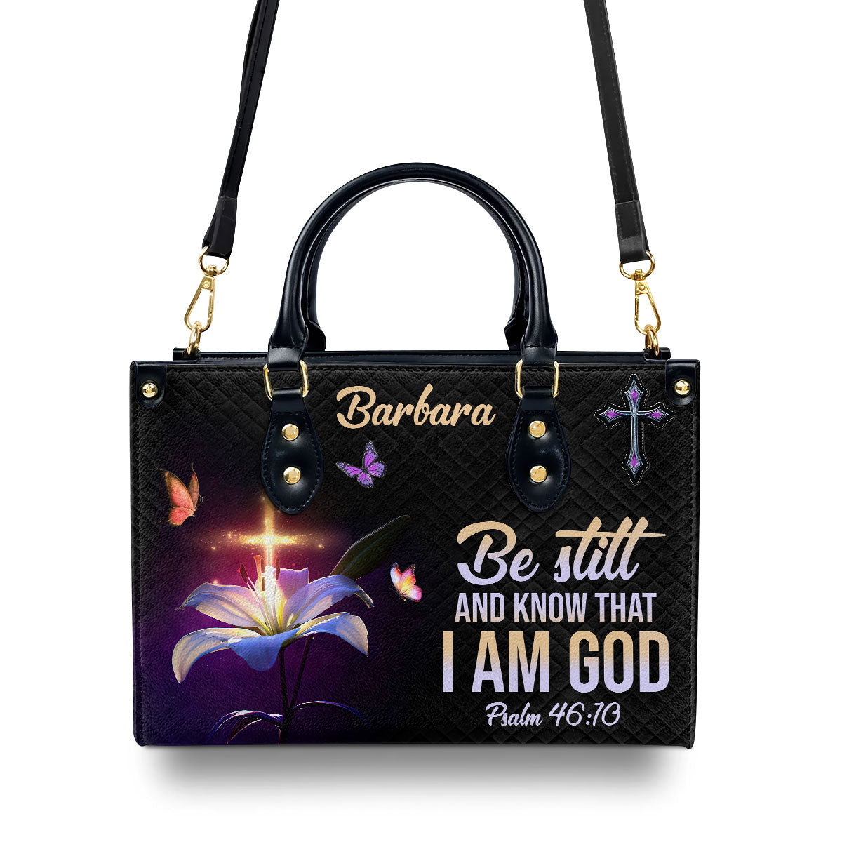 Be Still And Know That I Am God - Beautiful Personalized Leather Handbag NUM501