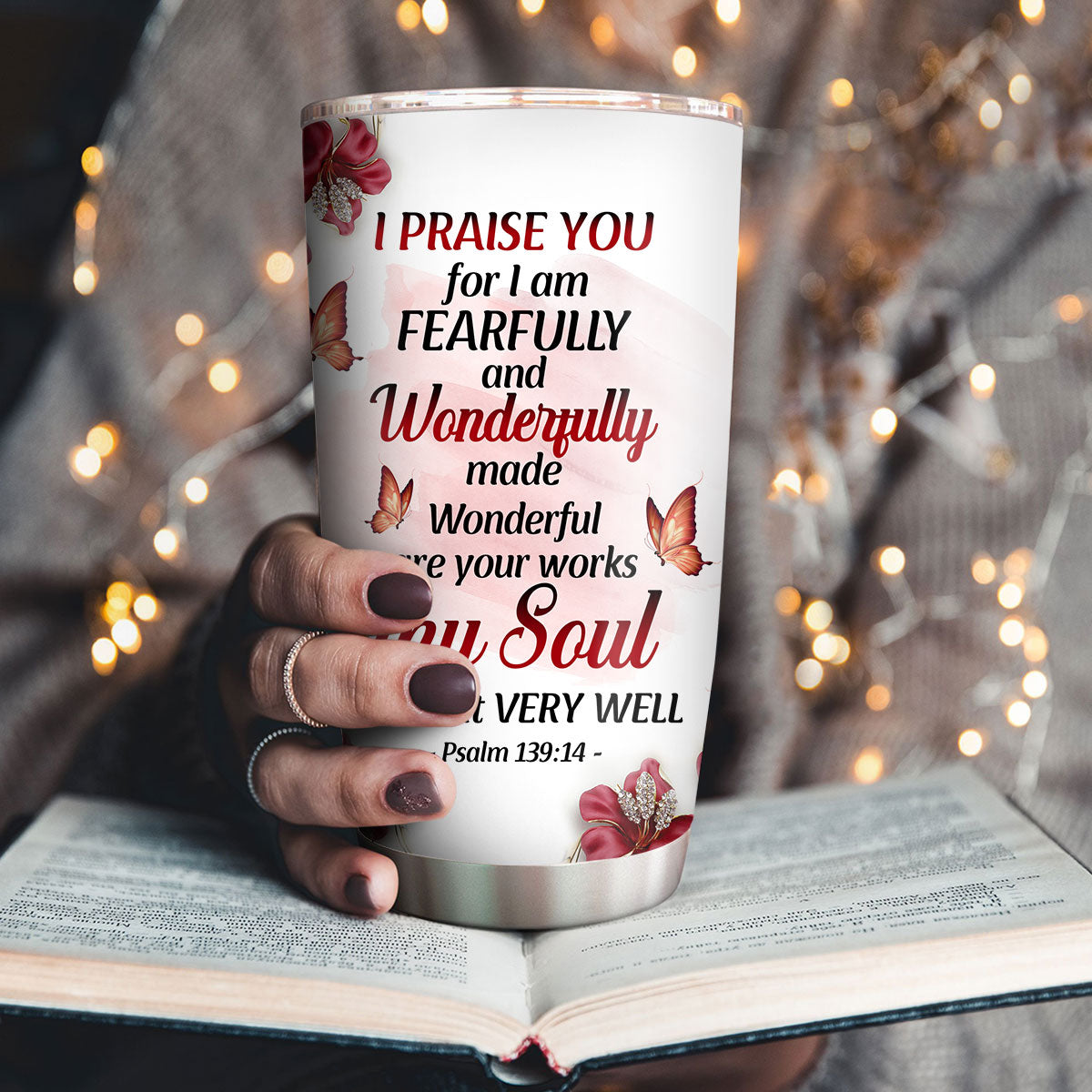 Meaningful Personalized Stainless Steel Tumbler 20oz - My Soul Knows It Very Well NUH454