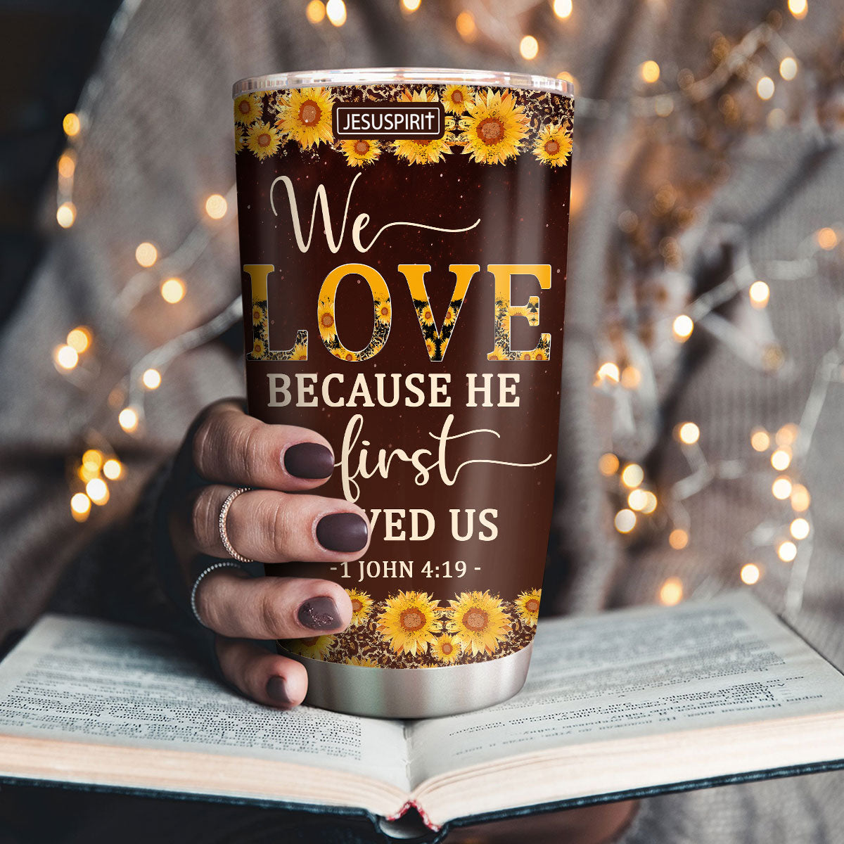 Personalized Stainless Steel Tumbler 20oz - We Love Because He First Loved Us NUM444