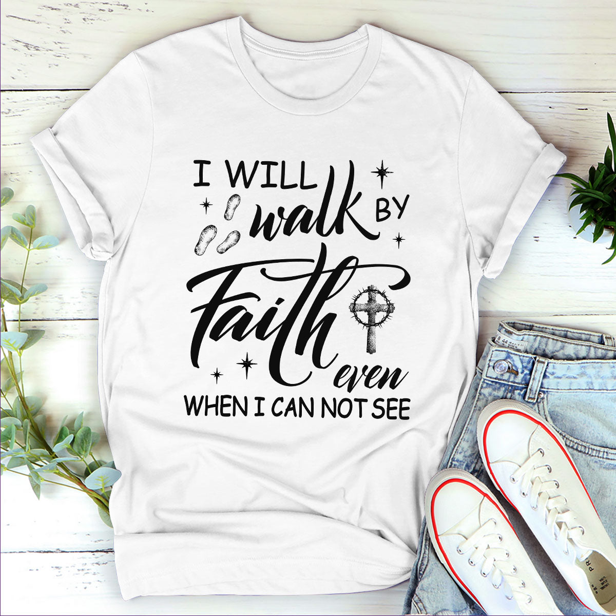 I Will Walk By Faith - Limited Unisex T-shirt HM355